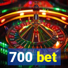 700 bet